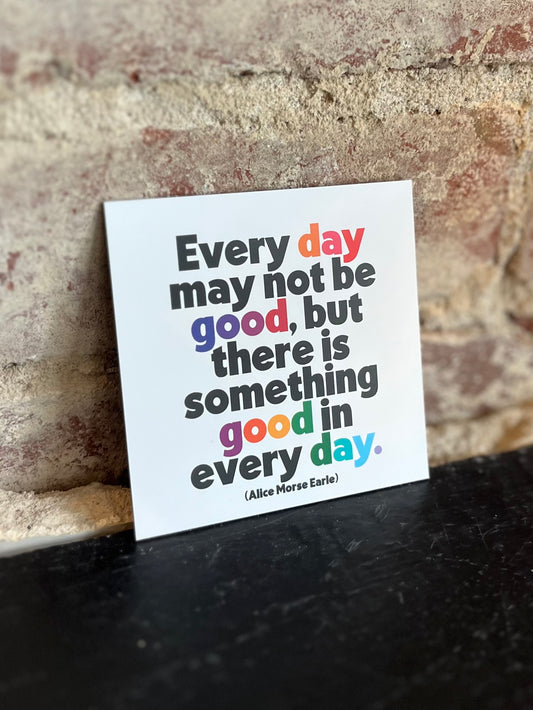 Good in Every Day Magnet