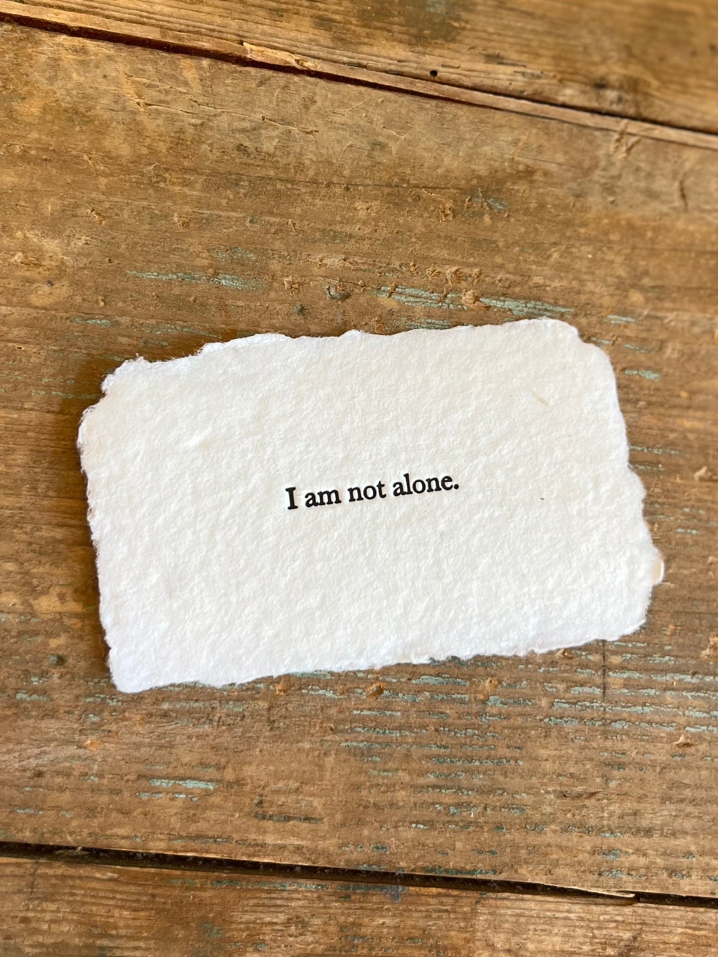 I Am Not Alone Card