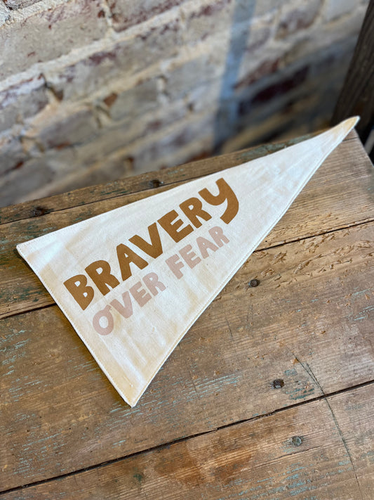 Bravery Over Fear Pennant