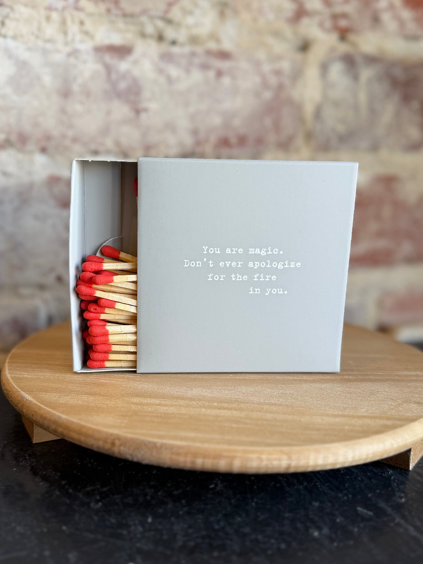 You are Magic Matches