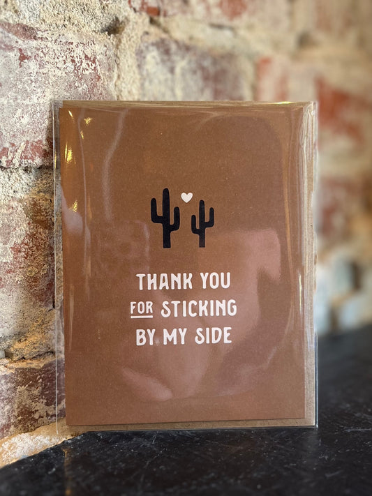 Thank You for Sticking by Me Greeting Card