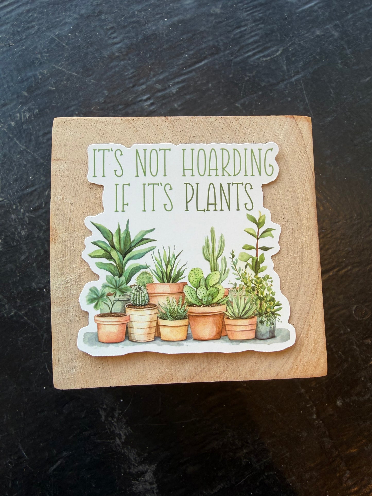 It's Not Hoarding Sticker