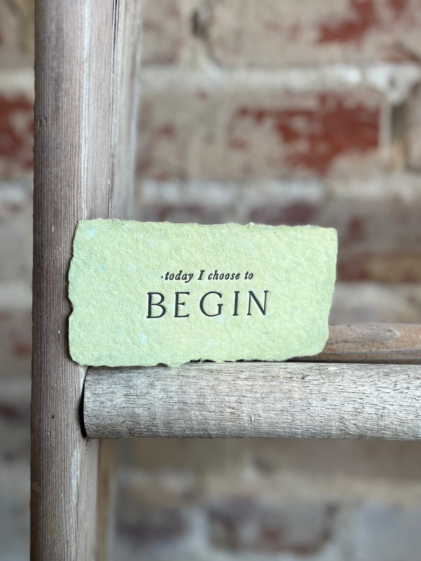 Today I Choose To Begin