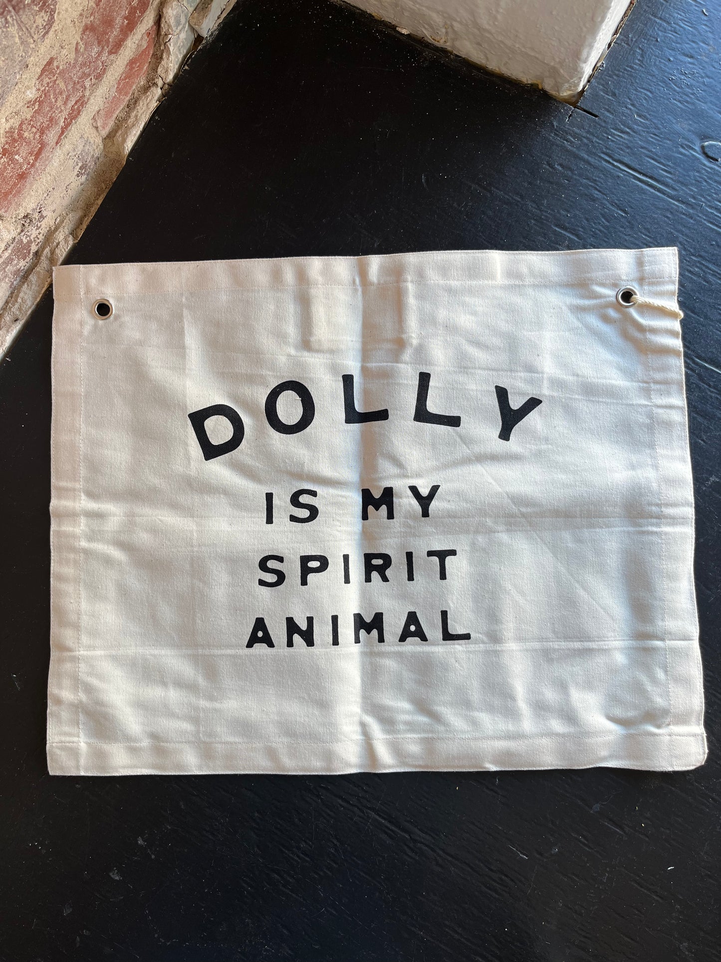 Dolly is my Spirit Animal Banner