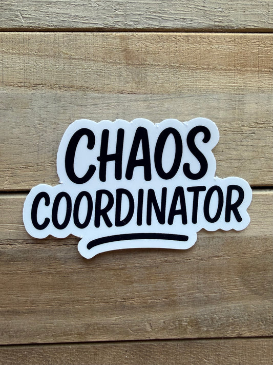 Chaos Coordinator Sticker