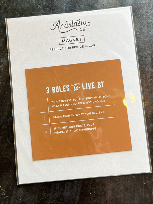 3 Rules to Live by Magnet