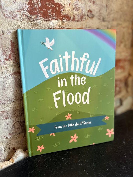 Faithful in the Flood