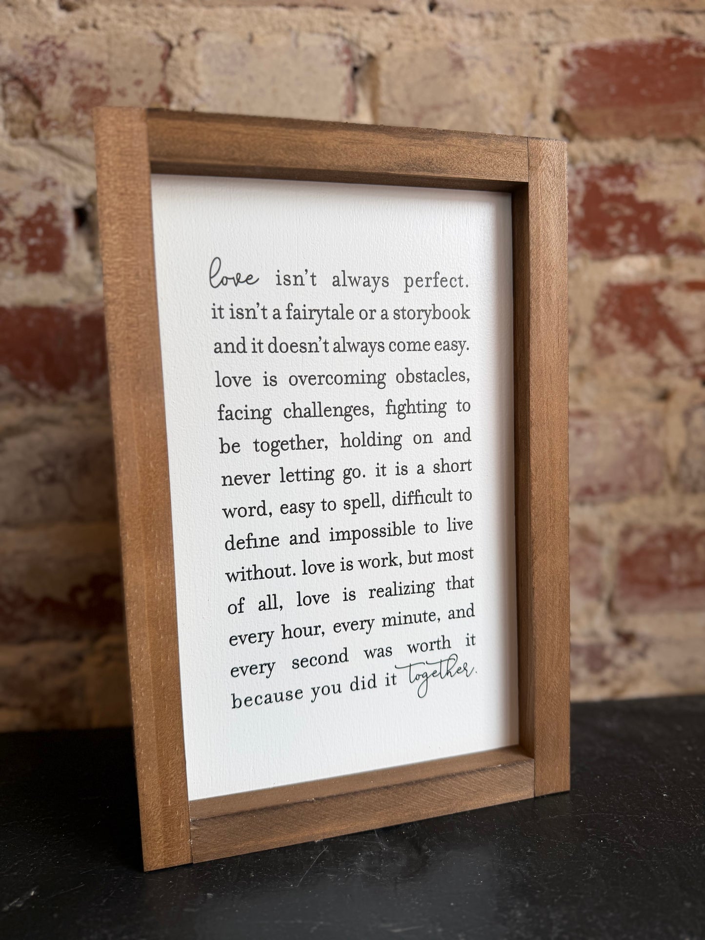 Love Isn't Always  Wall Art - 8x12 Dark Walnut