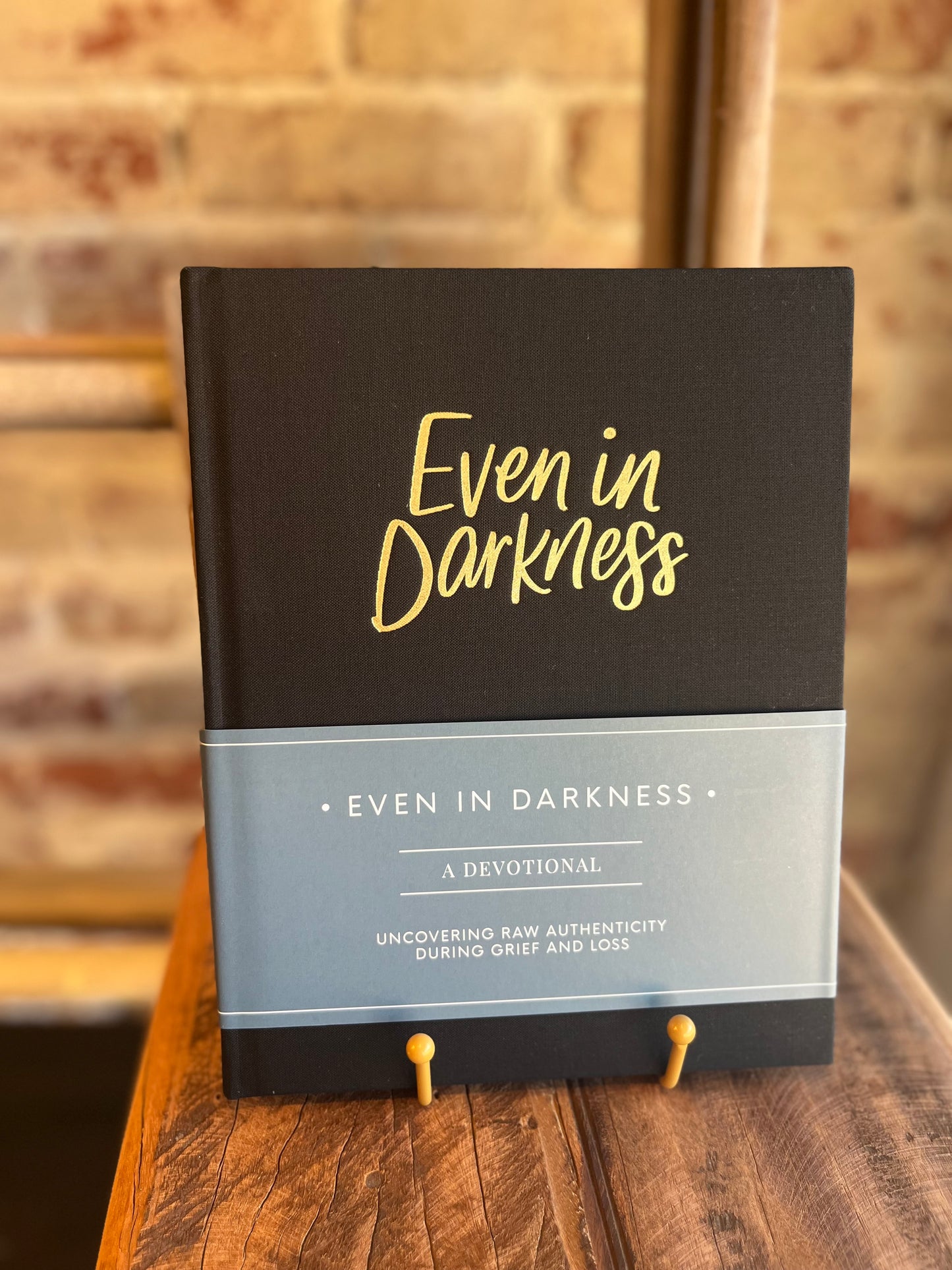 Even in Darkness - Uncovering Raw Authenticity During Grief and Loss