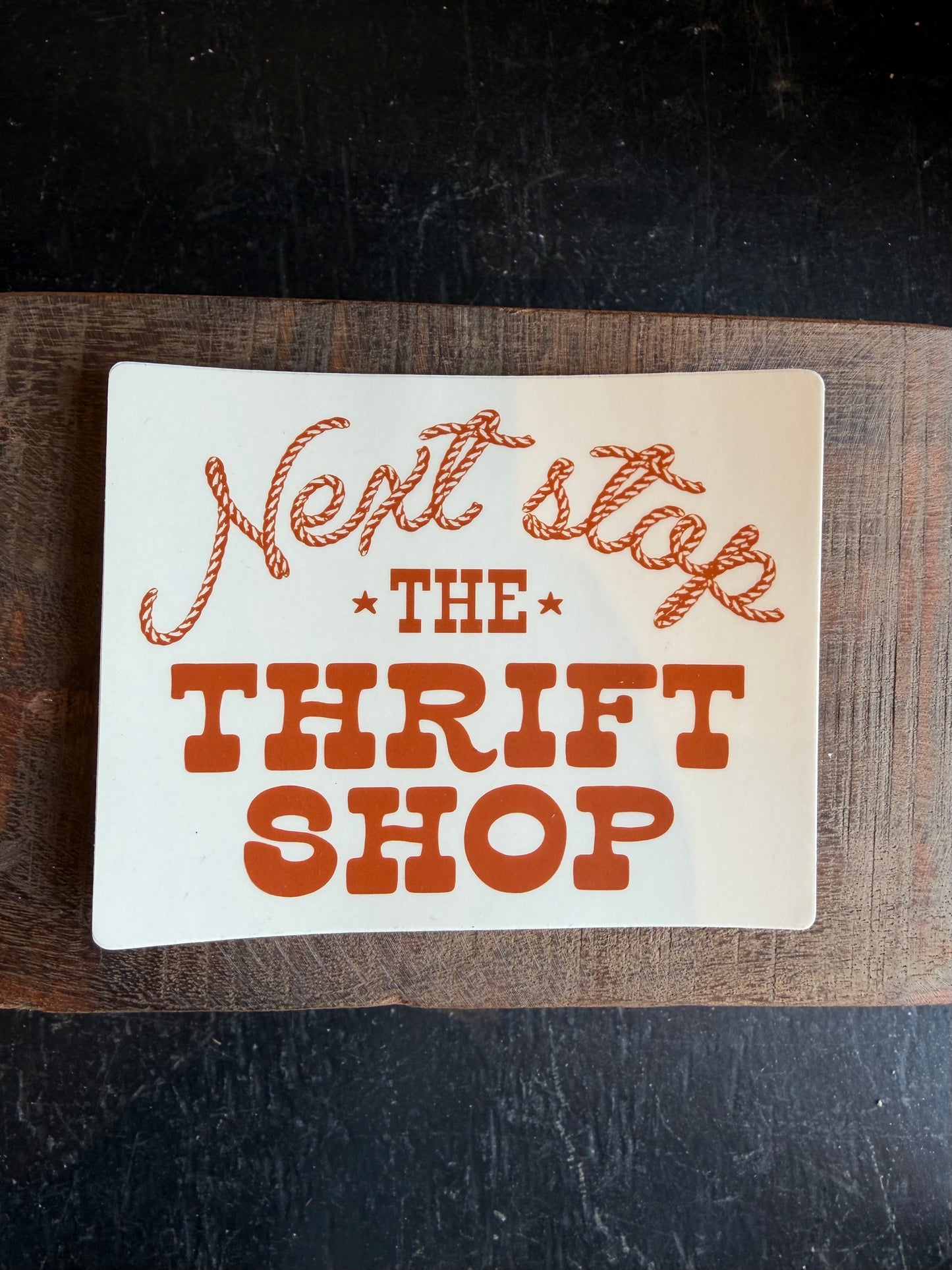 Next Stop Thrift Shop Sticker