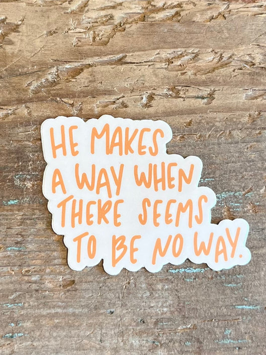 He Makes A Way Sticker