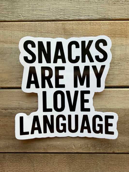 Snacks are my Love Language Sticker