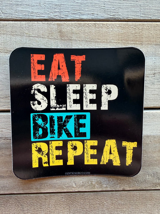 Eat, Sleep, Bike, Repeat Sticker