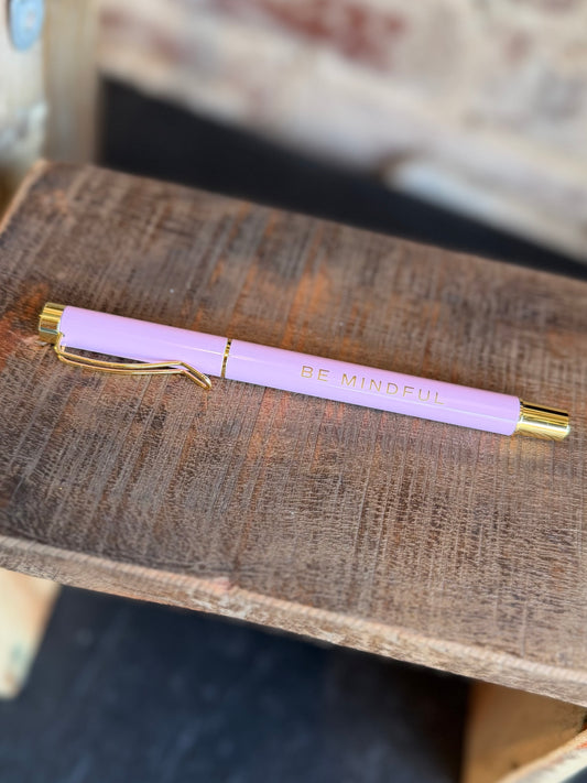 Be Mindful Pen