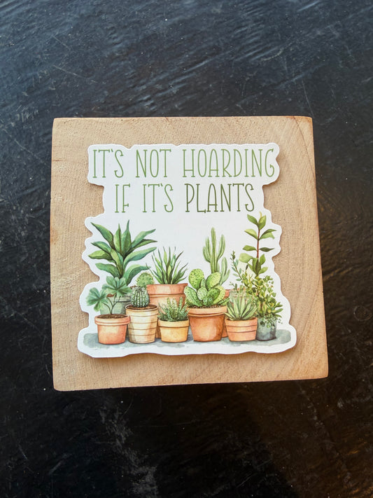 It's Not Hoarding Sticker