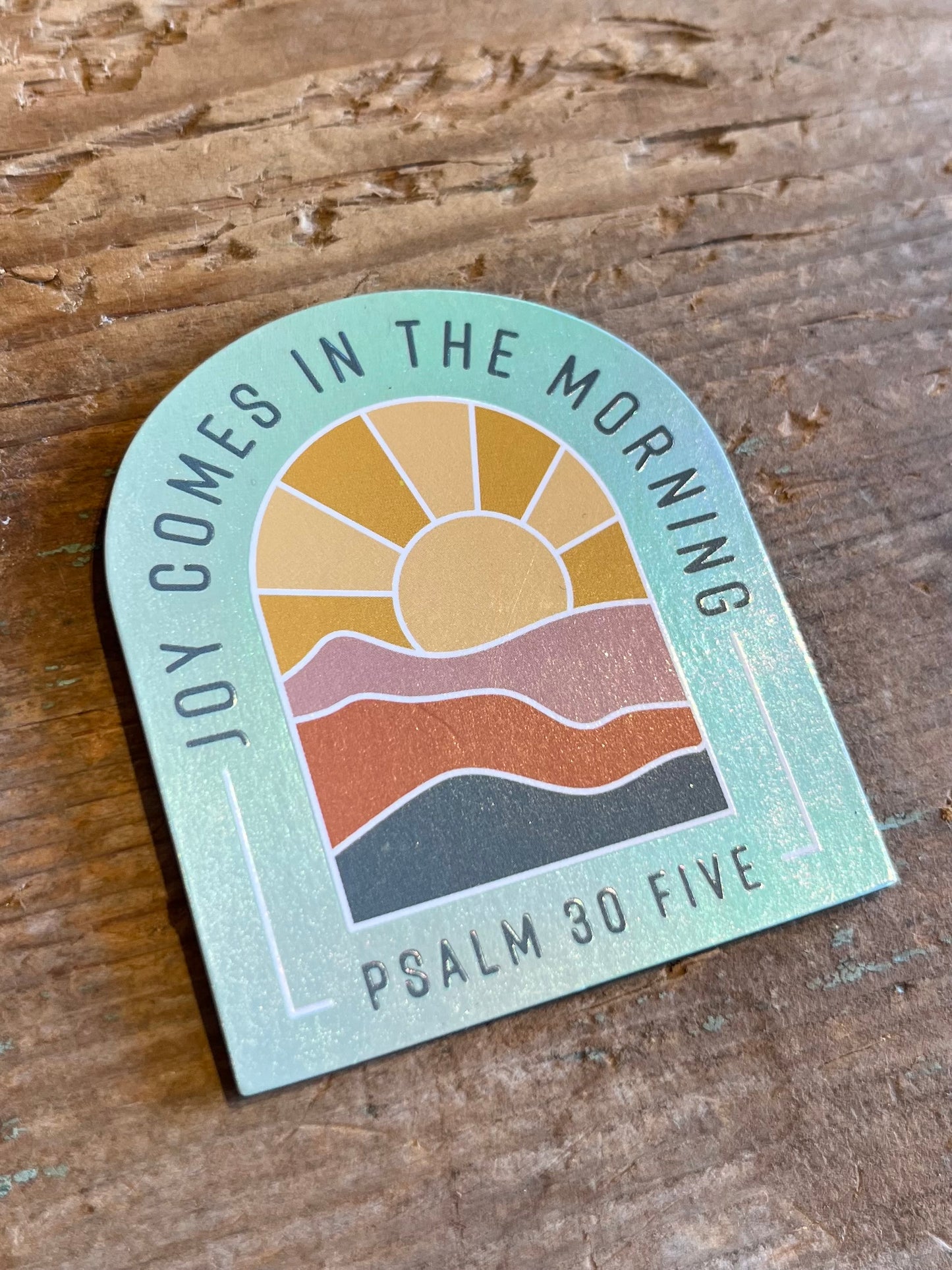 Joy Comes in the Morning Magnet
