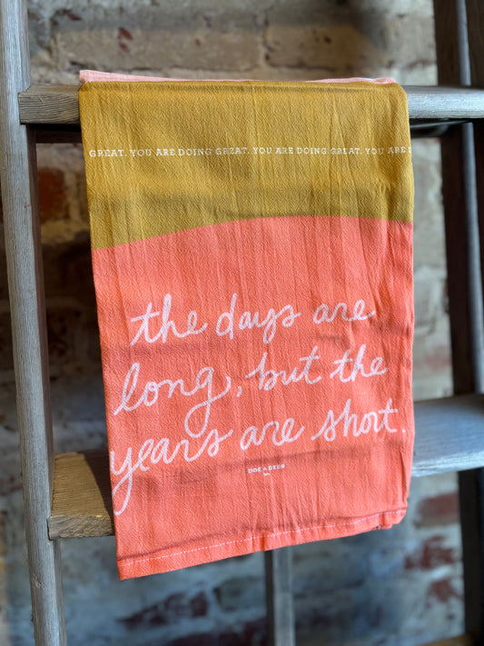 The Days are Long Towel