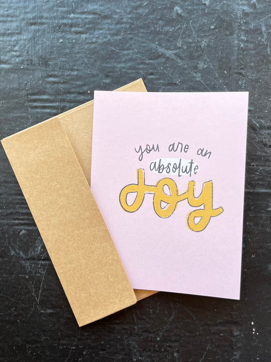 You Are An Absolute Joy Greeting Card