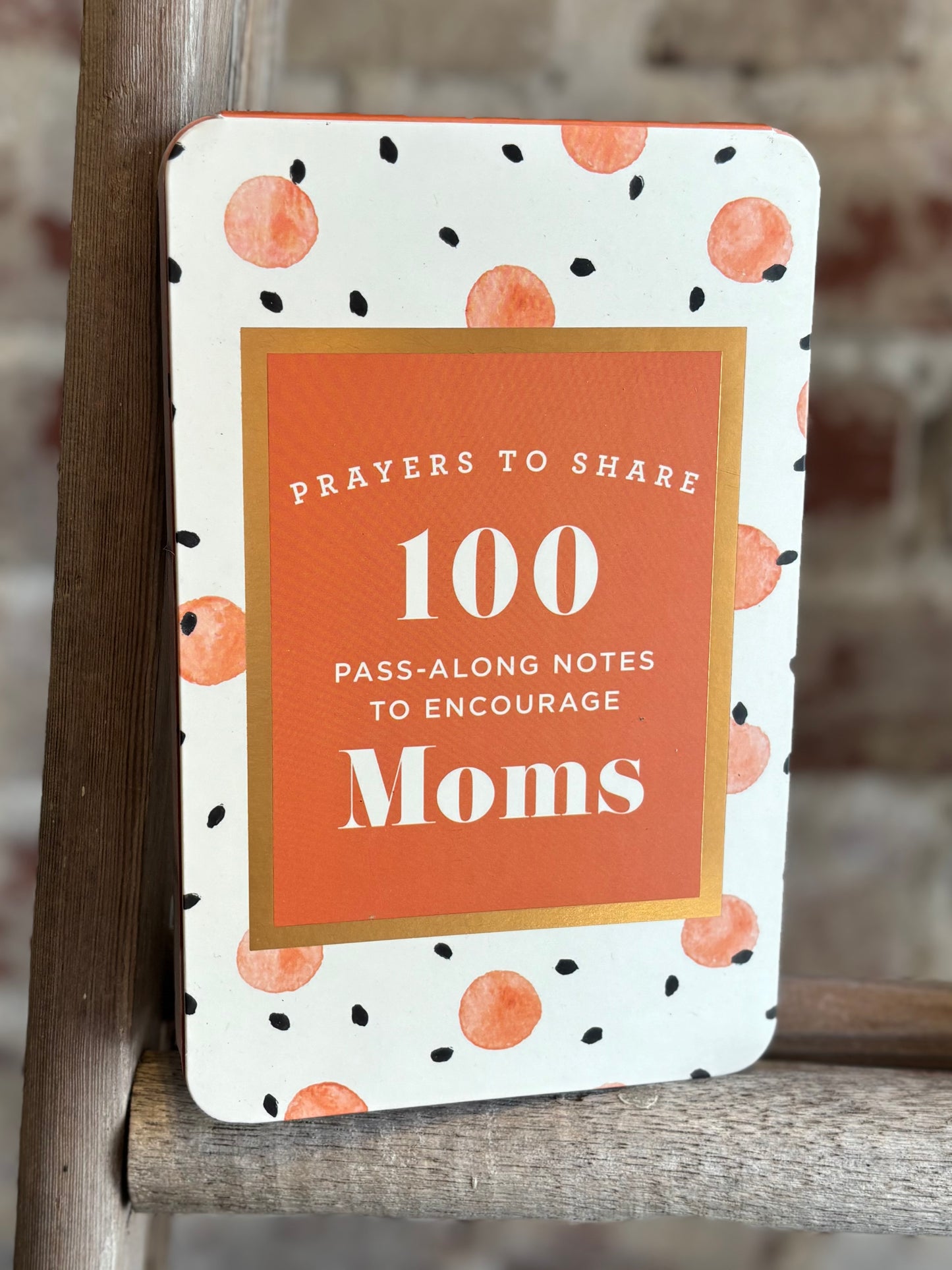 Prayers to Share - 100 Pass Along Notes to Encourage Moms
