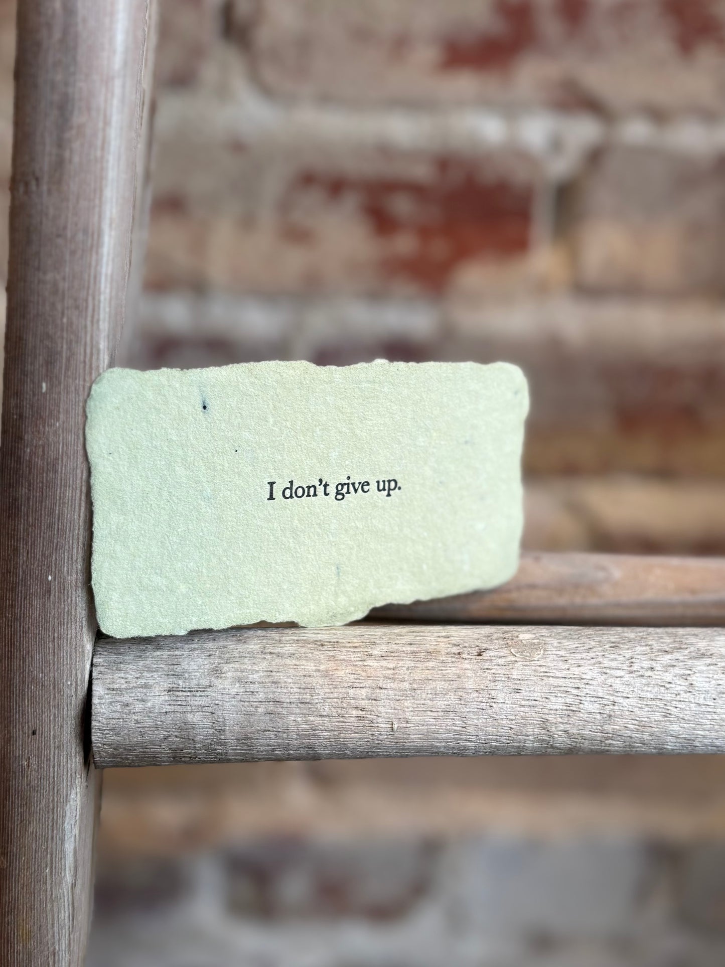 I Don't Give Up Affirmation