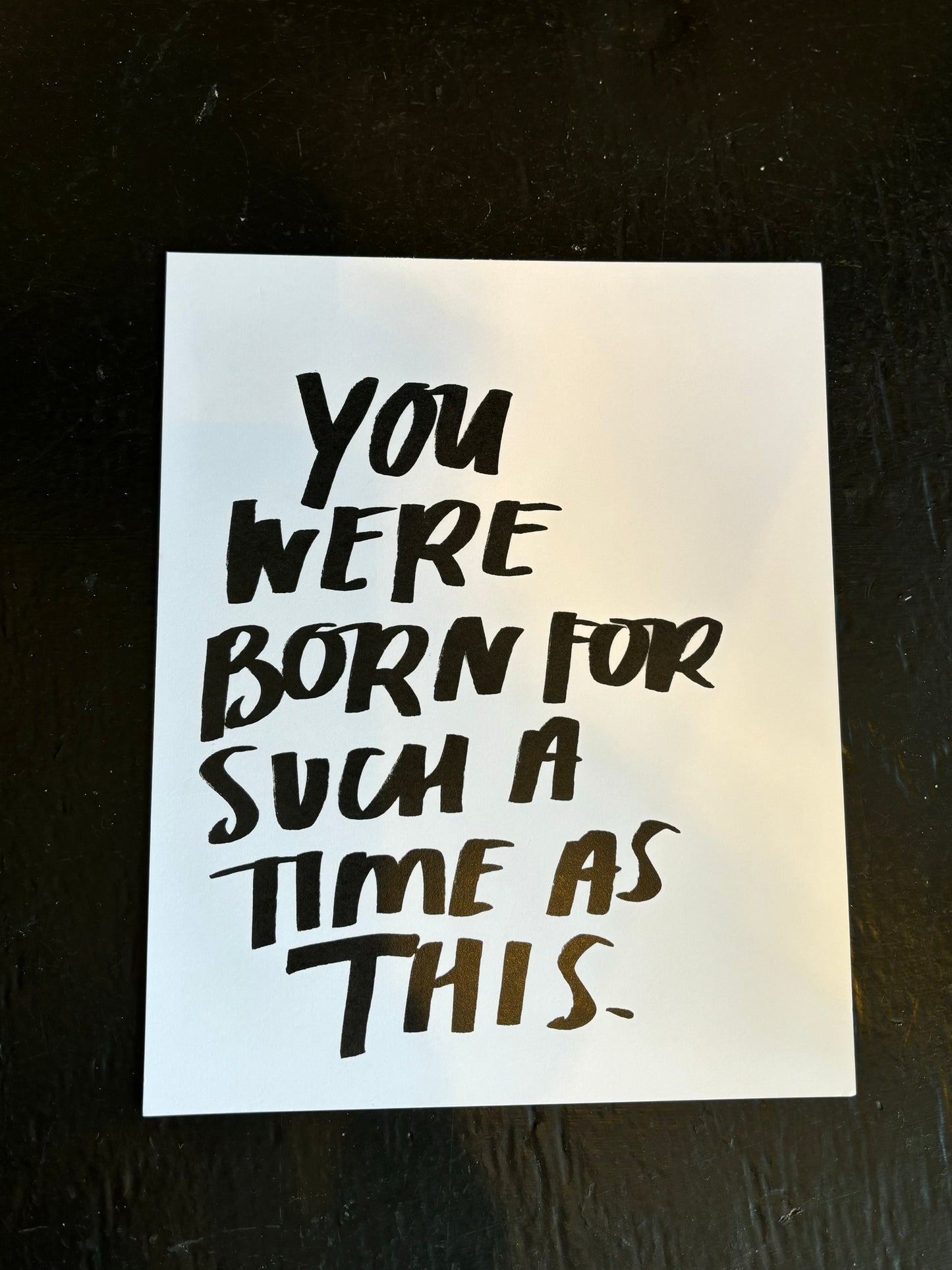 You Were Born Print