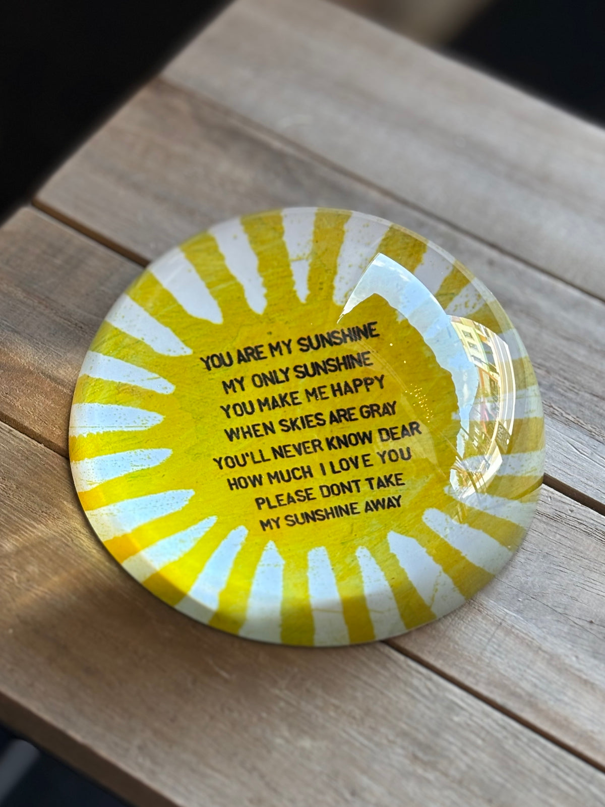 You Are My Sunshine Paperweight