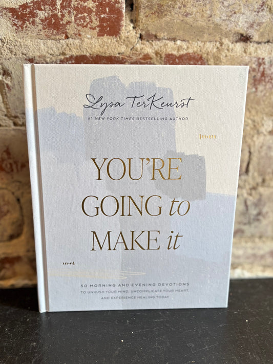You're Going to Make It Devotional