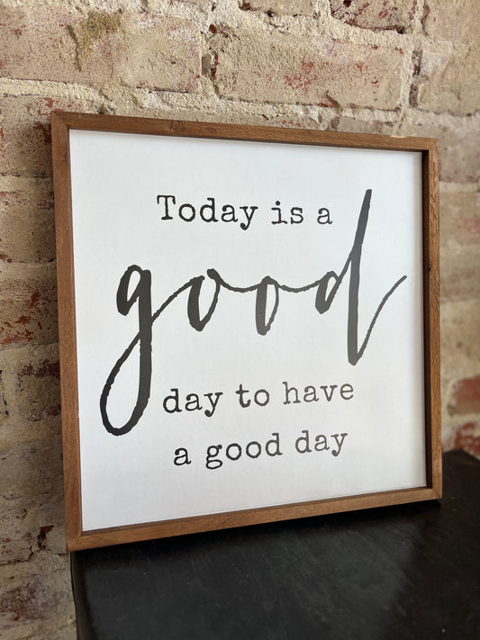 It's a Good Day Sign